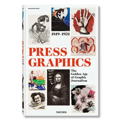 "History of Press Graphics. 1819-1921" - "" ("Roob Alexander")