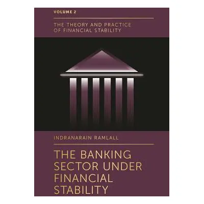 "The Banking Sector Under Financial Stability" - "" ("Ramlall Indranarain")