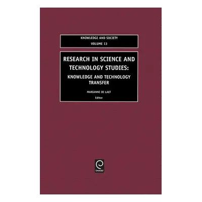 "Research in Science and Technology Studies: Knowledge and Technology Transfer" - "" ("de Laet M