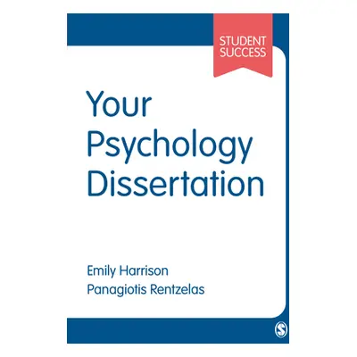 "Your Psychology Dissertation" - "" ("Harrison Emily")