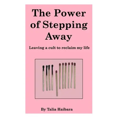 "The Power of Stepping Away: leaving a cult to reclaim my life" - "" ("Haibara Talia")