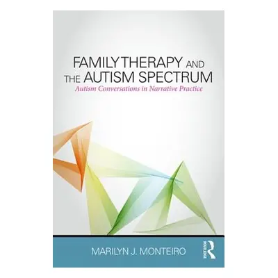 "Family Therapy and the Autism Spectrum: Autism Conversations in Narrative Practice" - "" ("Mont