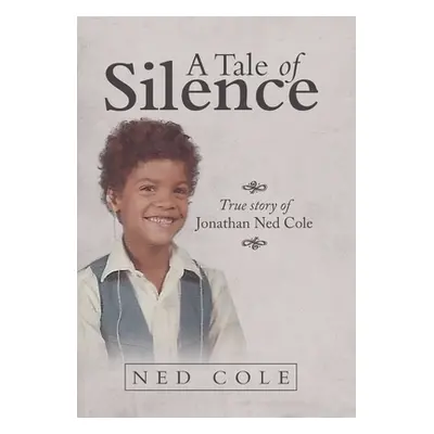 "A Tale of Silence" - "" ("Cole Ned")