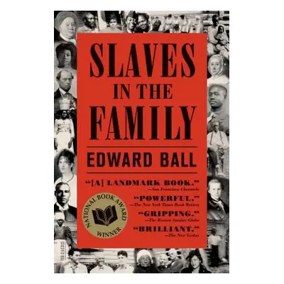 "Slaves in the Family" - "" ("Ball Edward")