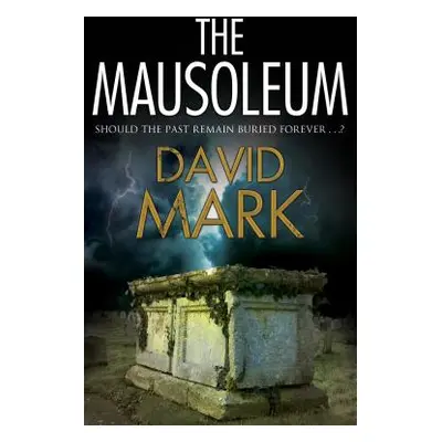 "The Mausoleum" - "" ("Mark David")