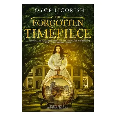 "The Forgotten Timepiece" - "" ("Licorish Joyce")