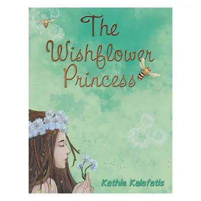 "The Wishflower Princess" - "" ("Kalafatis Kathie")