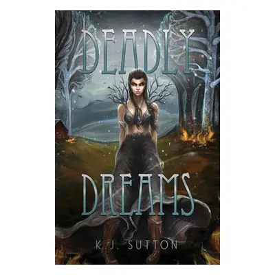 "Deadly Dreams" - "" ("Sutton K. J.")