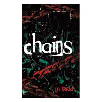 "Chains" - "" ("Todd M.")