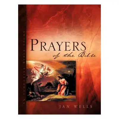 "Prayers of the Bible" - "" ("Wells Jan")