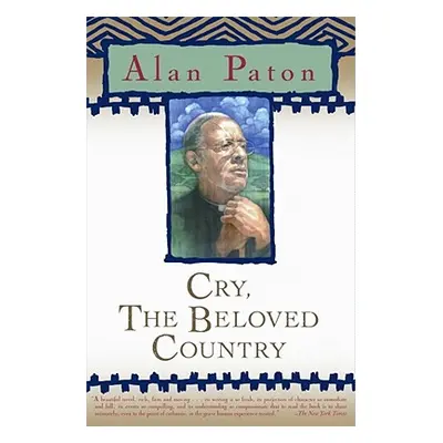 "Cry, the Beloved Country" - "" ("Paton Alan")