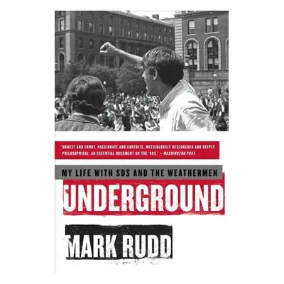 "Underground: My Life with Sds and the Weathermen" - "" ("Rudd Mark")