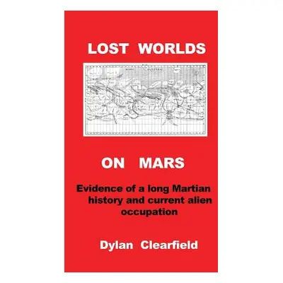 "Lost Worlds on Mars" - "" ("Clearfield Dylan")