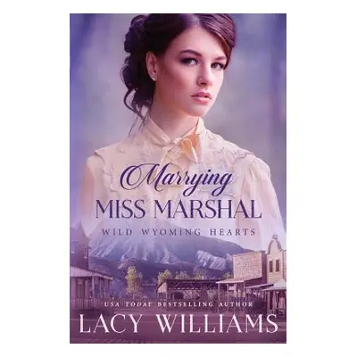 "Marrying Miss Marshal" - "" ("Williams Lacy")