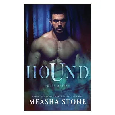 "Hound" - "" ("Stone Measha")