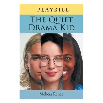 "The Quiet Drama Kid" - "" ("Rene Melicia")