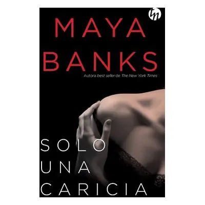 "Solo una caricia" - "" ("Banks Maya")