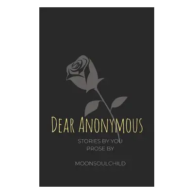 "Dear Anonymous" - "" ("Sheehan Sara")