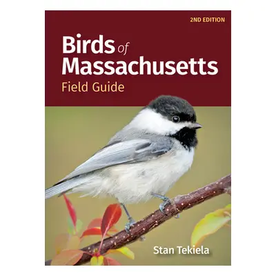 "Birds of Massachusetts Field Guide" - "" ("Tekiela Stan")