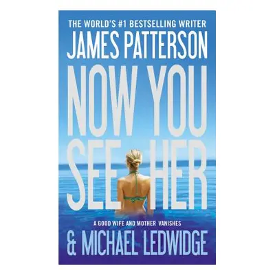 "Now You See Her" - "" ("Patterson James")