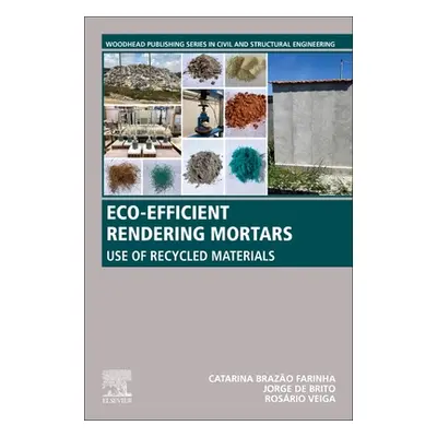 "Eco-Efficient Rendering Mortars: Use of Recycled Materials" - "" ("Farinha Catarina Brazao")