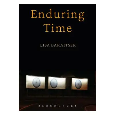 "Enduring Time" - "" ("Baraitser Lisa")