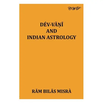 "Dev Vani and Indian Astrology" - "" ("Misra Ram Bilas")