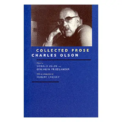 "Collected Prose" - "" ("Olson Charles")