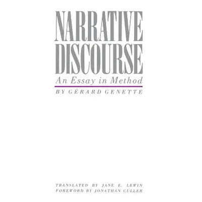 "Narrative Discourse" - "" ("Genette Gerard")