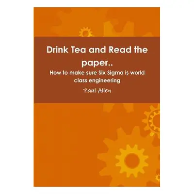 "Drink Tea and Read the paper.." - "" ("Allen Paul")