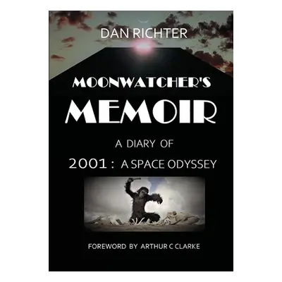 "Moonwatcher's Memoir" - "" ("Richter Dan")