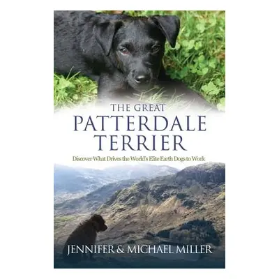 "The Great Patterdale Terrier" - "" ("Miller Jennifer")