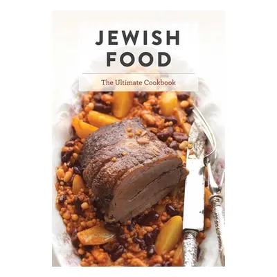 "Jewish Food: The Ultimate Cookbook" - "" ("Korn Joshua")