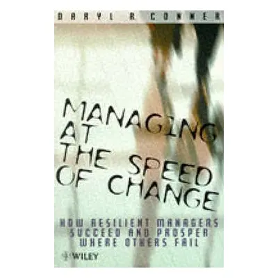 "Managing at the Speed of Chang" - "" ("Conner")