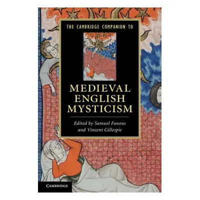 "The Cambridge Companion to Medieval English Mysticism" - "" ("Fanous Samuel")