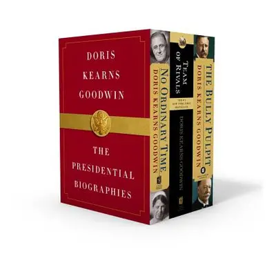 "Doris Kearns Goodwin: The Presidential Biographies: No Ordinary Time, Team of Rivals, the Bully