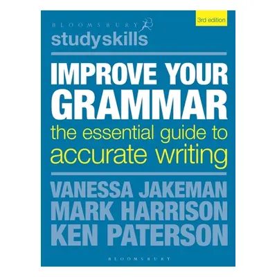 "Improve Your Grammar: The Essential Guide to Accurate Writing" - "" ("Jakeman Vanessa")