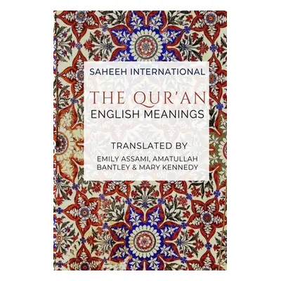 "The Qur'an - English Meanings" - "" ("International Saheeh")