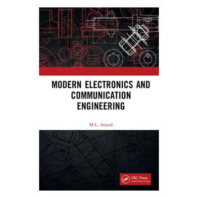 "Modern Electronics and Communication Engineering" - "" ("Anand M. L.")