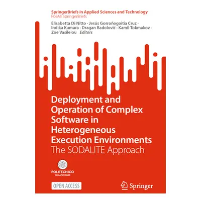 "Deployment and Operation of Complex Software in Heterogeneous Execution Environments: The Sodal