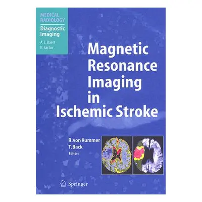 "Magnetic Resonance Imaging in Ischemic Stroke" - "" ("Von Kummer Rdiger")