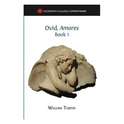 "Ovid, Amores (Book 1)" - "" ("Turpin William")