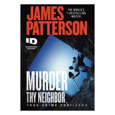 "Murder Thy Neighbor" - "" ("Patterson James")