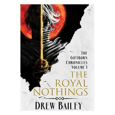 "The Royal Nothings" - "" ("Bailey Drew")