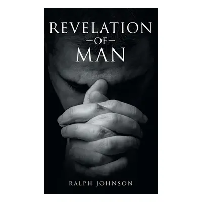 "Revelation of a Man" - "" ("Johnson Ralph")