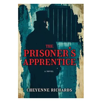 "The Prisoner's Apprentice" - "" ("Richards Cheyenne")