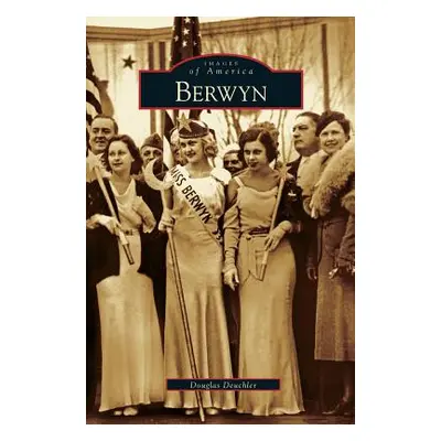 "Berwyn" - "" ("Deuchler Douglas")