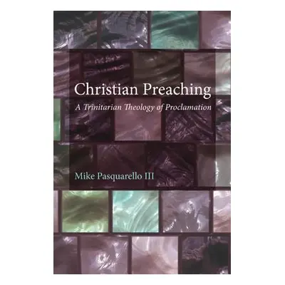 "Christian Preaching" - "" ("Pasquarello Mike III")