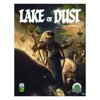 "Lake of Dust OSR" - "" ("Spencer Ken")