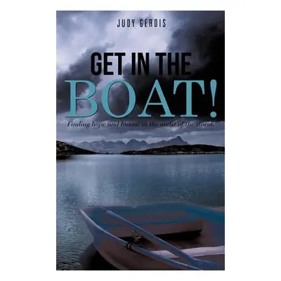 "Get in the Boat!" - "" ("Gerdis Judy")